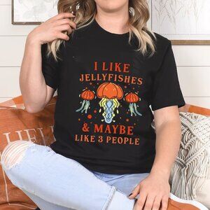 Jellyfish Shirt, I Like Jellyfishes and Maybe 3 People Shirt, Funny Animal Shirt